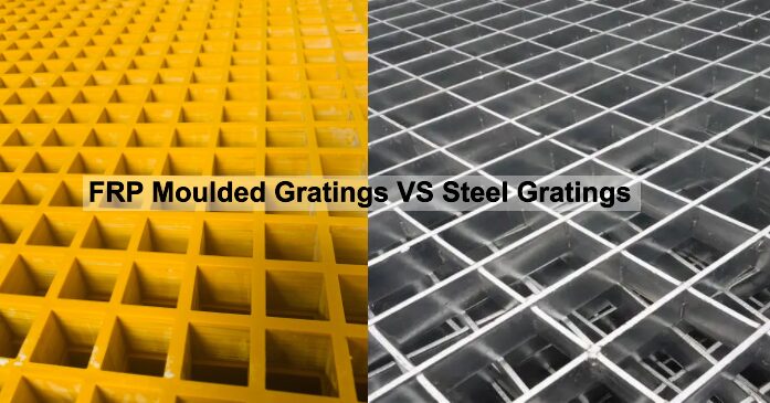 Advantages of FRP Moulded Gratings VS Steel Gratings